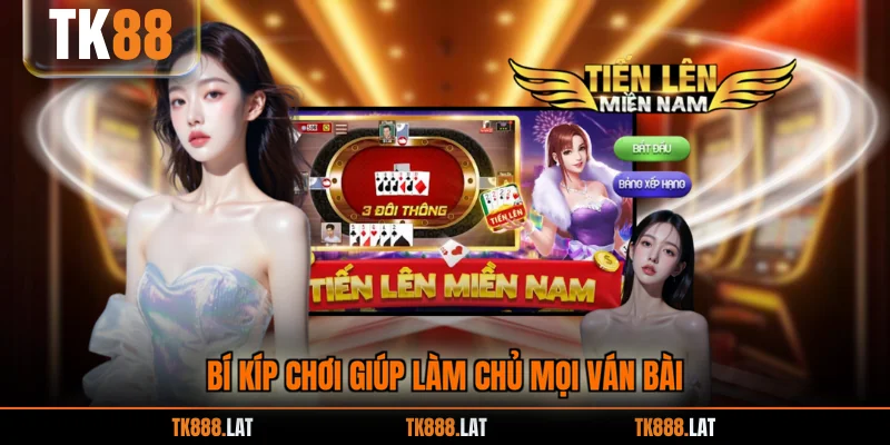 Bí kíp chơi giúp làm chủ mọi ván bài