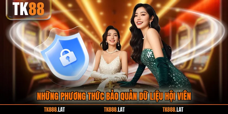 Những phương thức bảo quản dữ liệu hội viên